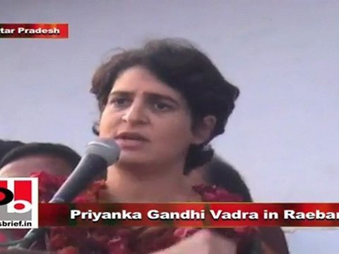 Priyanka Gandhi Vadra in Raebareli Change negative politics, transform UP