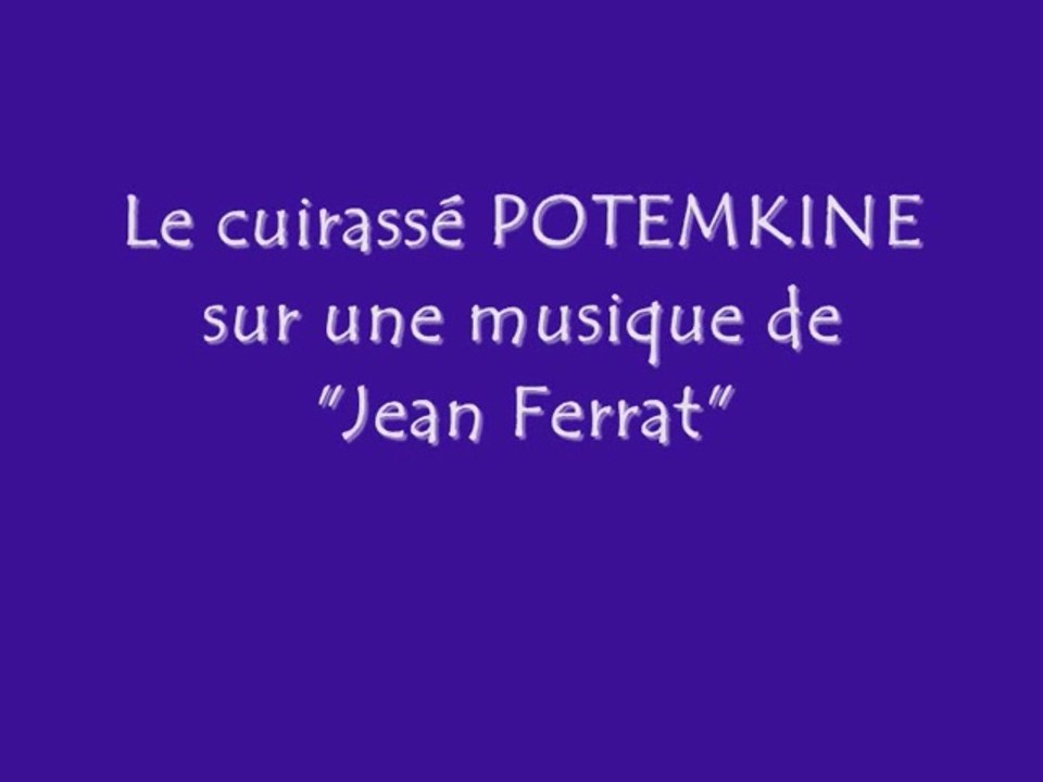Potemkine sur une musique de Jean Ferrat (WMM) par Nadine Thomas