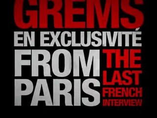 Grems interview teaser | FROM PARIS