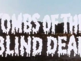 Tombs of the Blind Dead trailer (La noche del terror ciego)