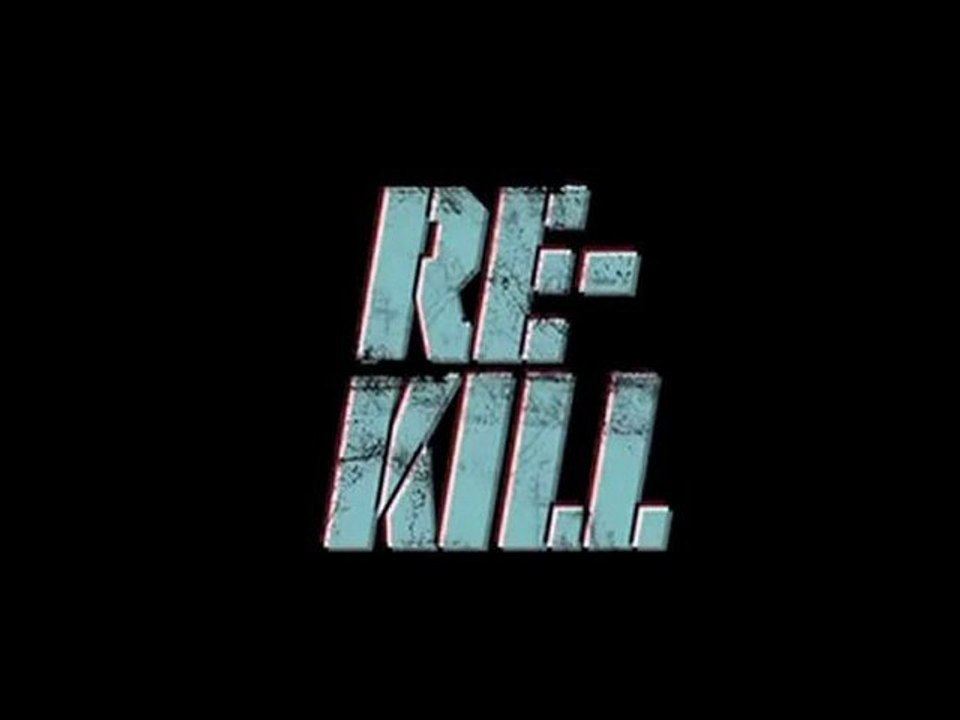 Re-Kill - Comic-Con Trailer