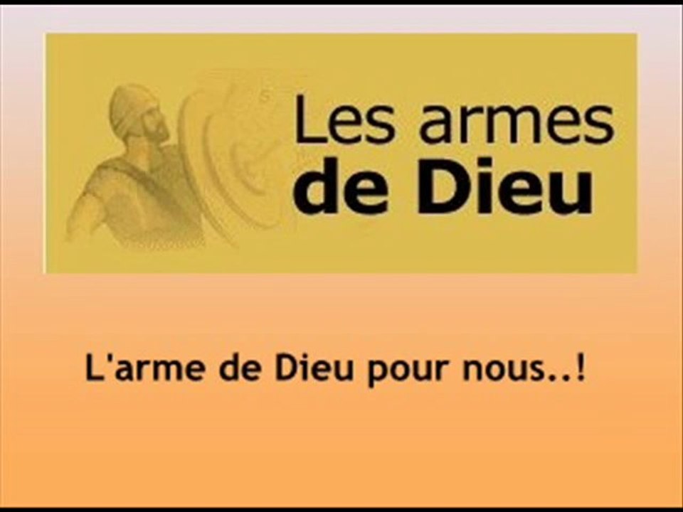 L'arme de Dieu pour nous..!
