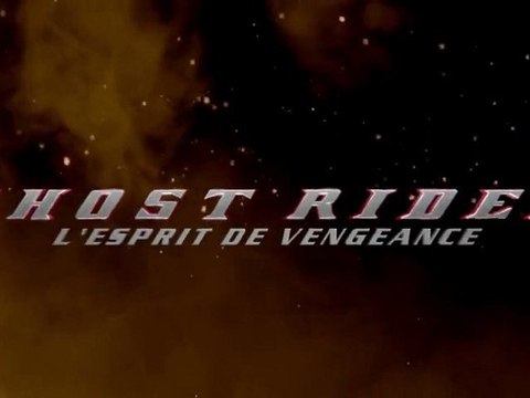 EN QUELQUES MOTS Ghost Rider - L'Esprit de Vengeance (Spirit of Vengeance) VOST | HD