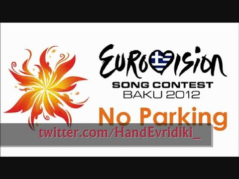 No Parking (Eurovision 2012 Greece NF)