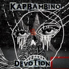 Kap Bambino - Devotion