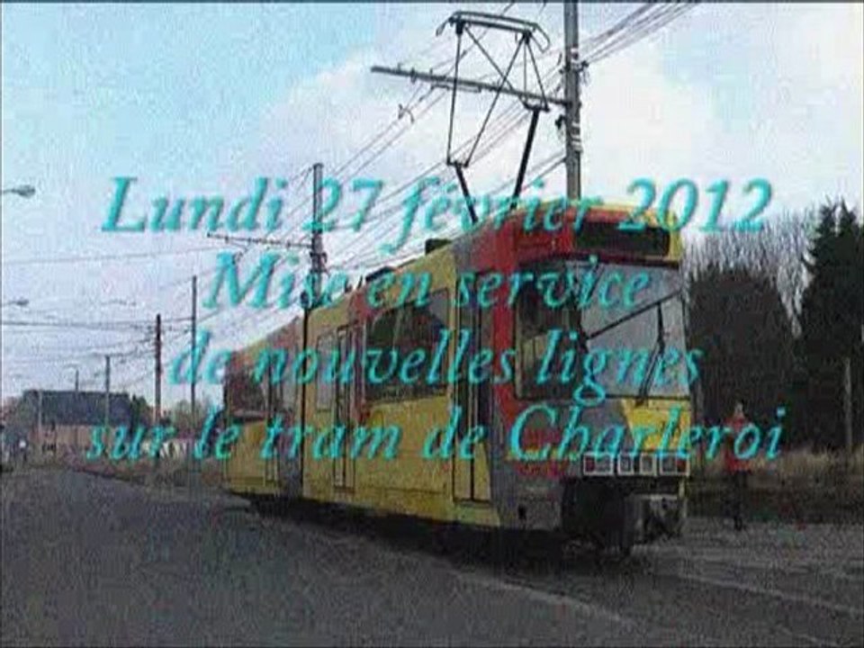 Tram charleroi : nouvelles lignes ,  27 février 2012