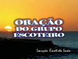 Oração Pelo Grupo Escoteiro ♥ Espiritualidade Escoteira