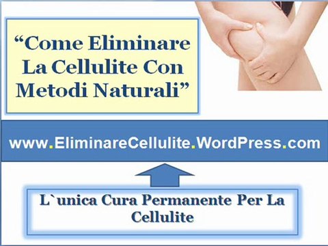 Come posso eliminare la cellulite | Come si può ridurre la cellulite | Come combattere la cellulite