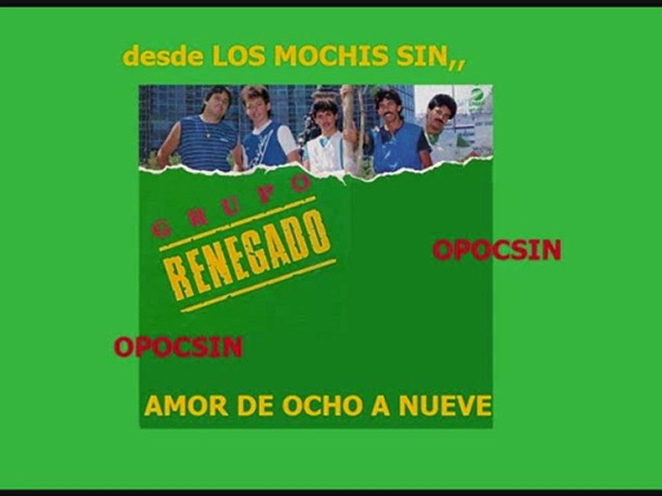 GRUPO RENEGADO  ,,De ocho a nueve,,