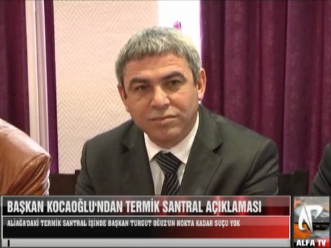 Başkan Kocaoğlu'ndan Termik Santral Açıklaması