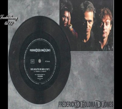 RARE- Fredericks/ Goldman/ Jones: Des bouts de moi- version 1991