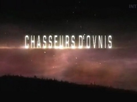 Chasseurs d'Ovnis [21] Retombées Extraterrestres - 1 de 3