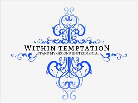 Within Temptation - Stand My Ground (Instrumental)