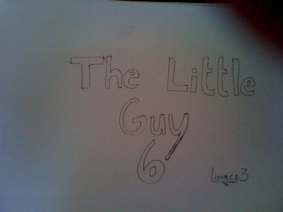 The little guy 6 - Un épisode a jeter a la poubelle ... :'(