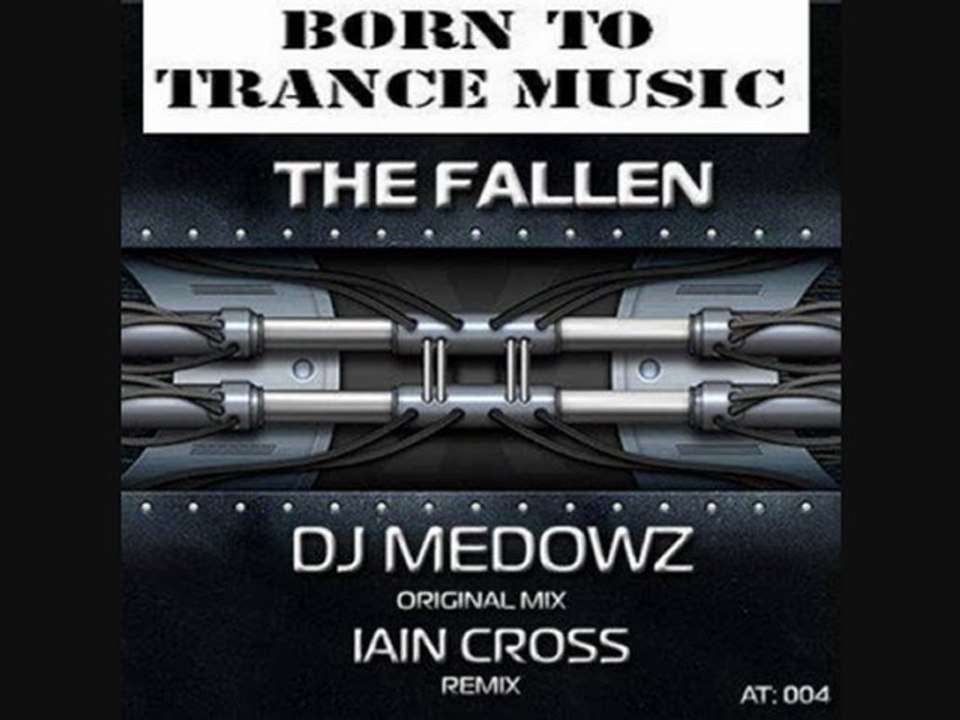 Dj Medowz-The Fallen (Iain Cross Remix)