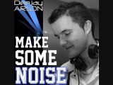 ♥♫Top Electro House Music Mix February 2012♥♫ Deejay Arson : Make Some Noise # 7