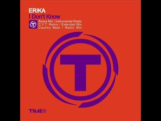 Erika - I Dont Know (Extended Mix)