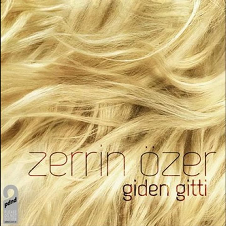 Zerrin Özer - Giden Gitti 2012 (Söz - Müzik : Soner Sarıkabadayı)