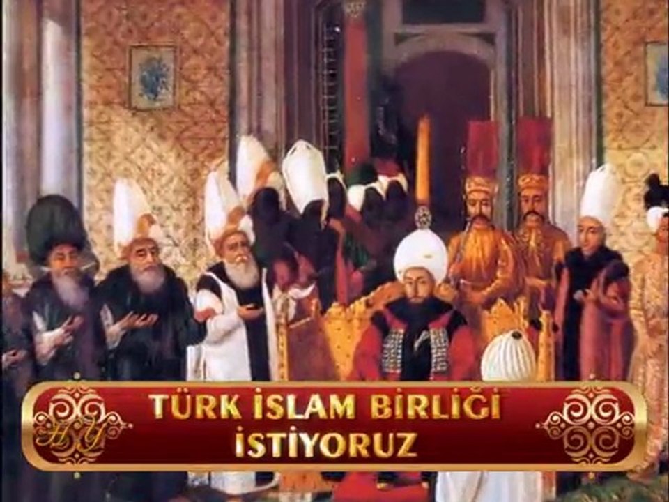 Mehter Marşı eşliğindeTürk İslam Birliği..