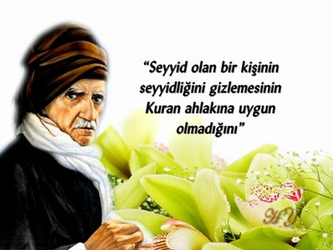 Bediuzzaman hz - ben seyyid degilim Mehdi hz seyyid olacaktır- diyor
