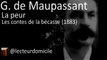 Guy de Maupassant - La peur - Contes de la bécasse