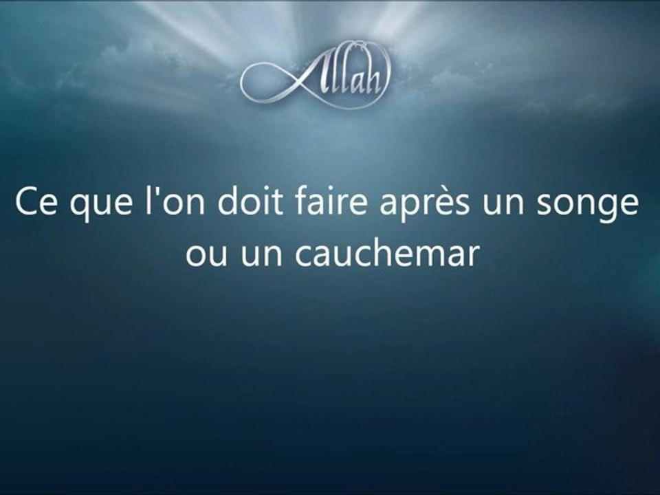 031 Ce que l'on doit faire après un songe ou un cauchemar by tiss38din