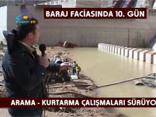 KOZAN TV BARAJ FACİASINDA 10. GÜN
