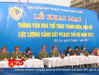 Khai mạc tháng văn hoá thể thao lực lượng PCCC thủ đô