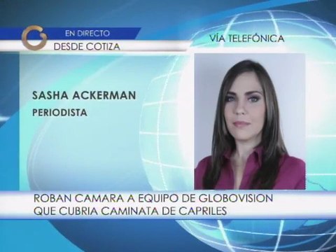 Amenazan y roban a equipo de Globovisión que cubría caminata de Capriles en Cotiza