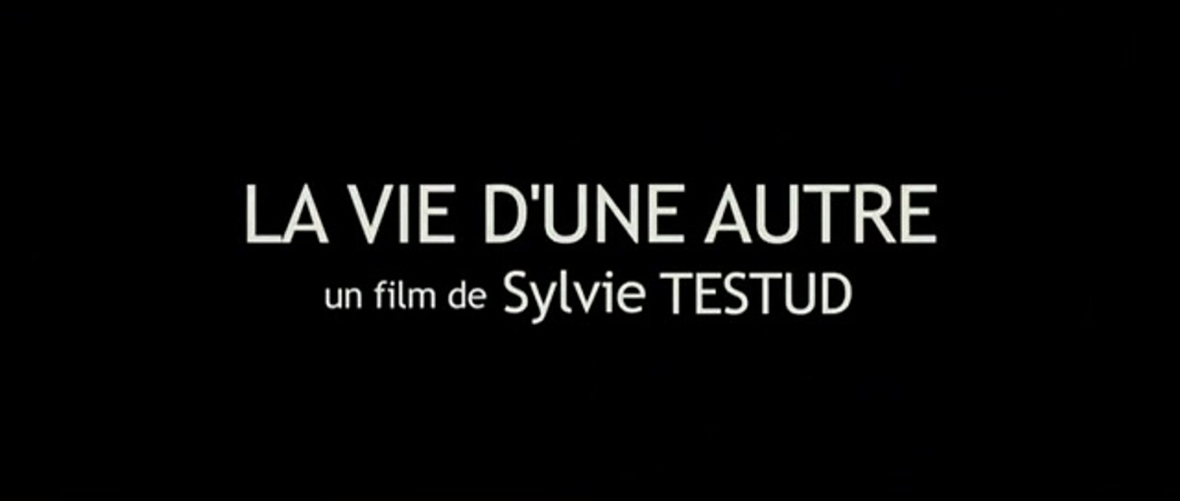 La vie d'une autre