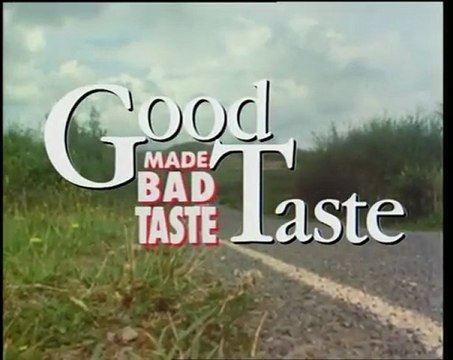 Good taste made Bad Taste VOSTF 1_3