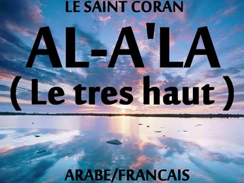 CORAN ARABE-FRANCAIS   LE TRES HAUT ( Sourate 87 )