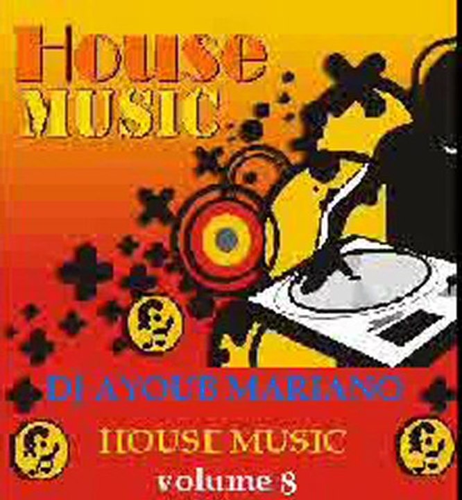 ♫MUSIC ELECTRO HOUSE VOLUME 8♫ DJ AYOUB MARIANO♫