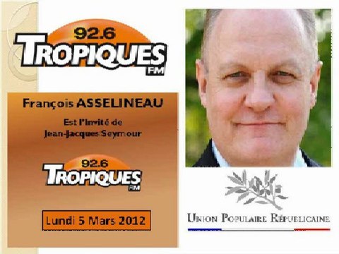 F. Asselineau / 5 mars 2012 / Tropiques FM 92.6