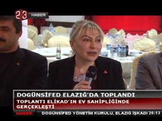 DOGÜNSİFED, ELİKAD'ın Ev Sahipliğinde Elazığ'da Toplandı (Kanal 23)