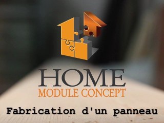 Fabrication d'un panneau de module bois
