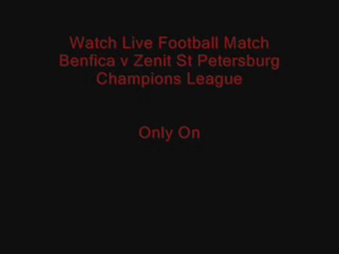 watch Benfica vs Zenit St Petersburg live online 6th March 2012