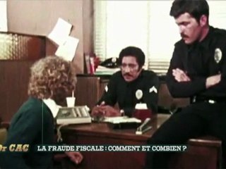 Dr CAC - La fraude fiscale : comment & combien ?