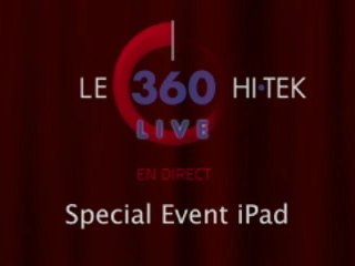LE 360 HI•TEK LIVE iPad 3 / Nouvel iPad Special Event - Keynote (Replay)