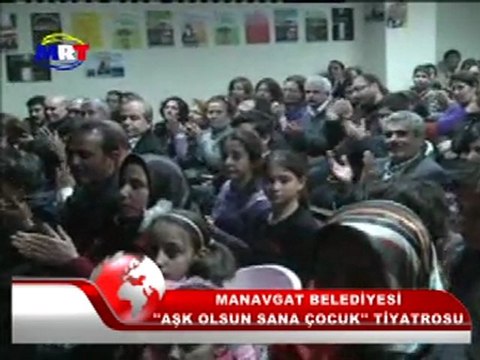 MANAVGAT BELEDİYESİ AŞK OLSUN SANA ÇOCUK
