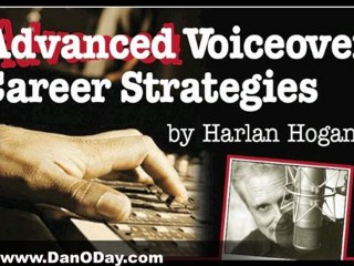 HOW TO HAVE A SUCCESSFUL VOICE OVER CAREER - HARLAN HOGAN TIPS