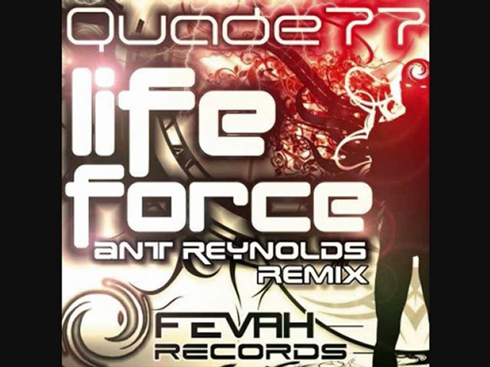 Quade77 - Life force (Ant Reynolds remix)