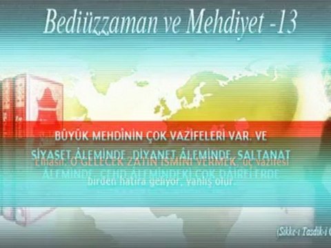 BEDİÜZZAMAN SAİD NURSİ Hz DİLİNDEN Hz MEHDİ (AS) GERÇEGİ