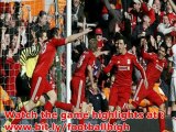 Liverpool vs Everton 3 – 0 Highlights 13/03/2012 EPL