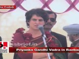 Priyanka Gandhi Vadra in Raebareli The present Government ignores the pain of the people