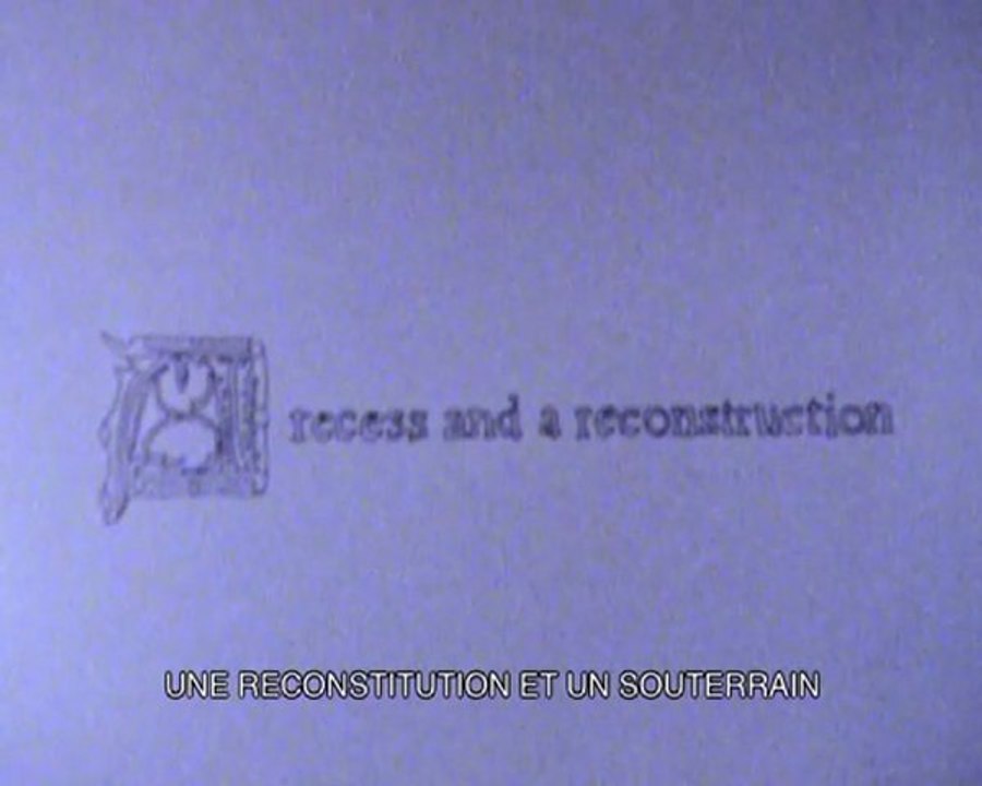 Louise Hervé et Chloé Maillet. A recess and a reconstruction, film s8, 20', 2011