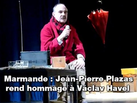 Marmande: Jean-Pierre Plazas rend hommage à Václav Havel