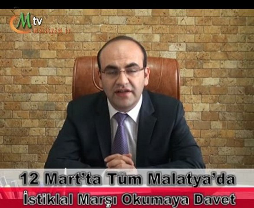 12 Mart ta Tüm Malatya da İstiklal Marşı Okumaya Davet