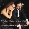 Fettah Can & Demet Akalın - Yanan Ateşi Söndürdük (Remix by Dj Engin Akkaya)