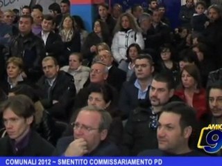 Download Video: Comunali 2012 | Smentito commissariamento PD